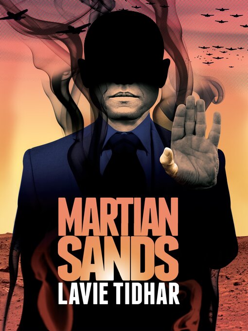 Title details for Martian Sands by Lavie Tidhar - Available